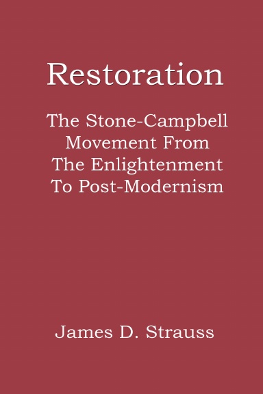 Restoration: The Stone-Campbell Movement