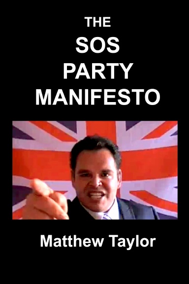 The SOS Party Manifesto