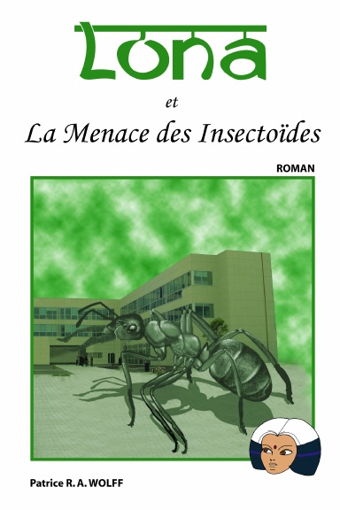 Lona et la Menace des Insectoïdes