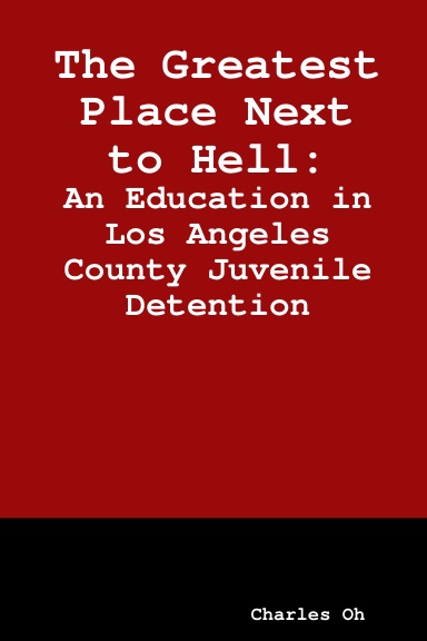 The Greatest Place Next to Hell