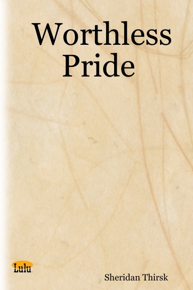 Worthless Pride