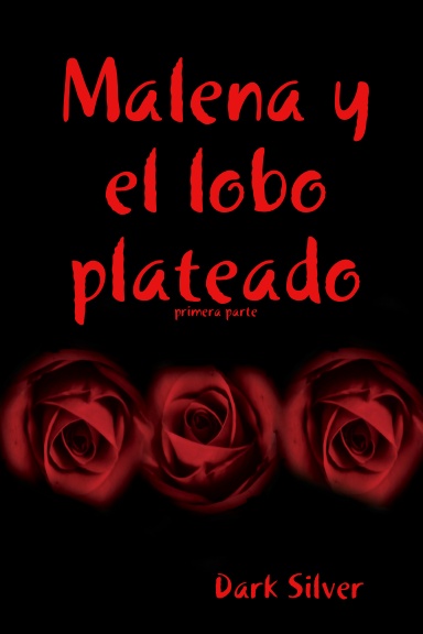 Malena y el lobo plateado
