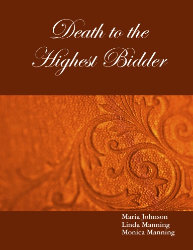 Death to the Highest Bidder