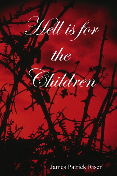 Hell is for the Children