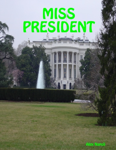 MISS PRESIDENT