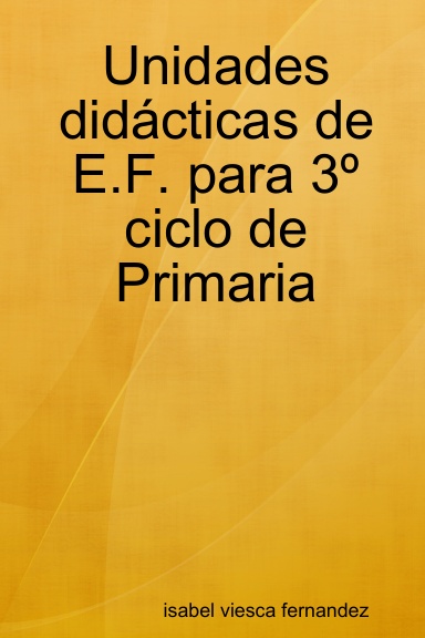 Unidades didácticas de E.F. para 3º ciclo de Primaria