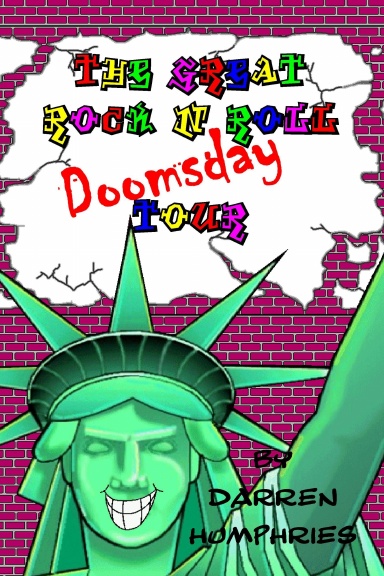 The Great Rock N Roll Doomsday Tour
