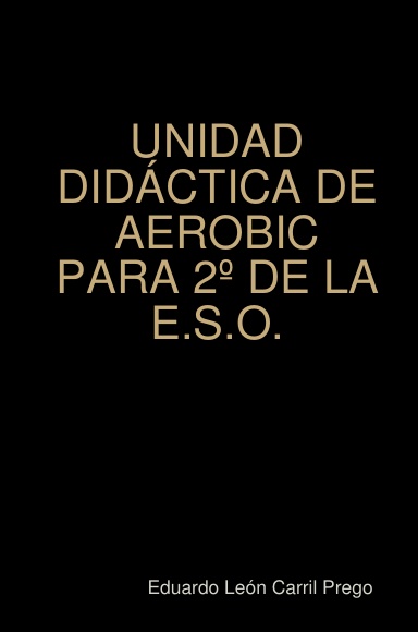 UNIDAD DIDÁCTICA DE AEROBIC PARA 2º DE LA E.S.O.