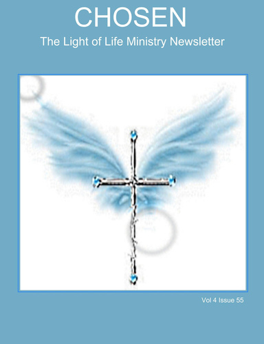 CHOSEN - The Light of Life Ministry Newsletter - Vol.4 Issue55