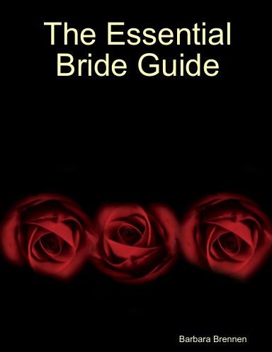 The Essential Bride Guide