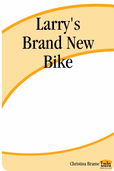 Larry's Brand New Bike