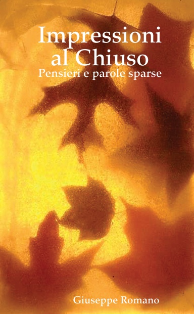 Impressioni al Chiuso