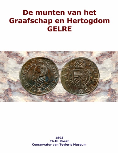 Roest: De munten van Gelderland 1182-1575