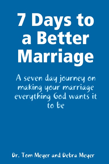7 Days to a Better Marriage