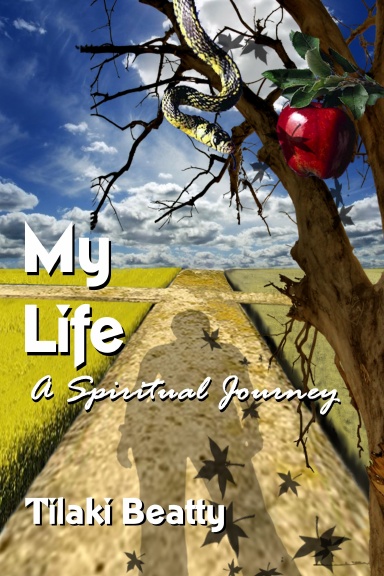 My Life - A Spiritual Journey