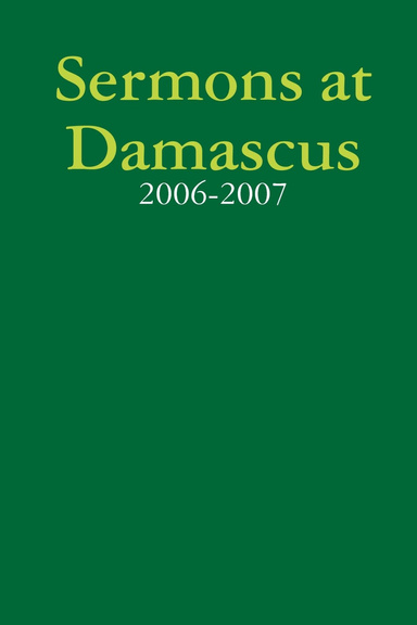 Sermons at Damascus - 2006-2007