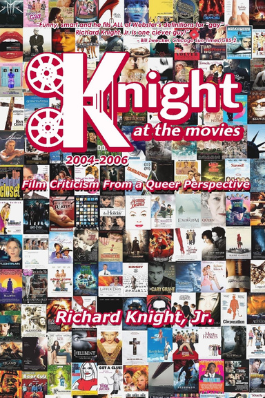 Knight at the Movies 2004-2006