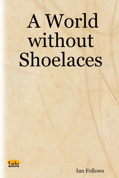 A World without Shoelaces