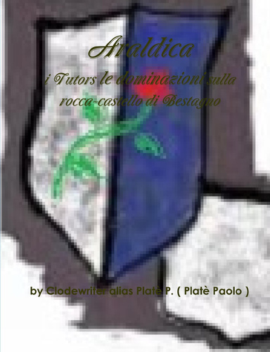 i Tutors le dominazioni sulla rocca-castello di Bestagno