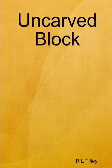 Uncarved Block