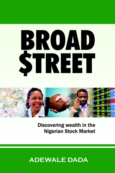 BROAD $TREET: Discovering Wealth in The Nigerian Stock Market