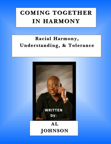 Coming Together In Harmony - Racial Harmony, Understanding, and Tolerance)