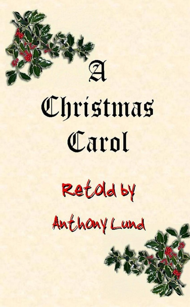 A Christmas Carol Retold by