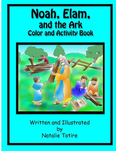 Noah, Elam, and the Ark Coloring Book