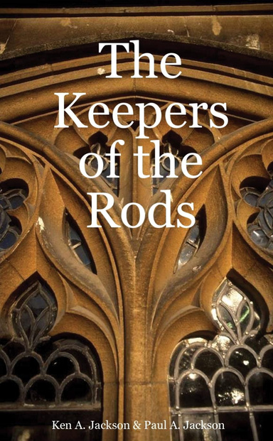 The Keepers of the Rods