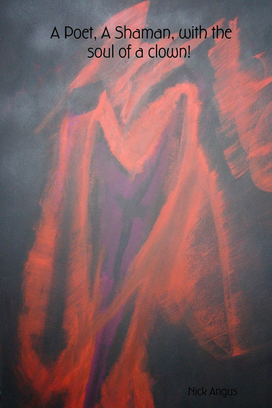 A Poet, A Shaman, with the soul of a clown!