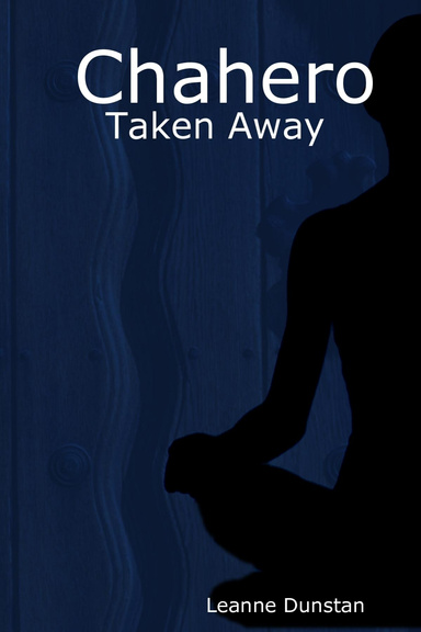Chahero: Taken Away