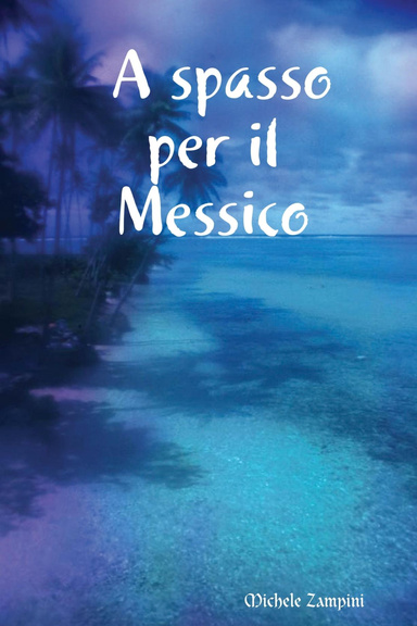 A spasso per il Messico