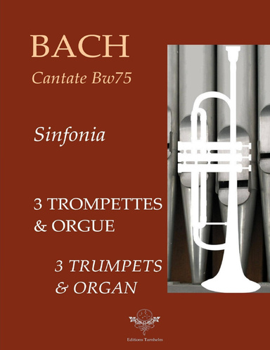 Sinfonia - Cantate BWV75 - 3 Trompettes / 3 Trumpets