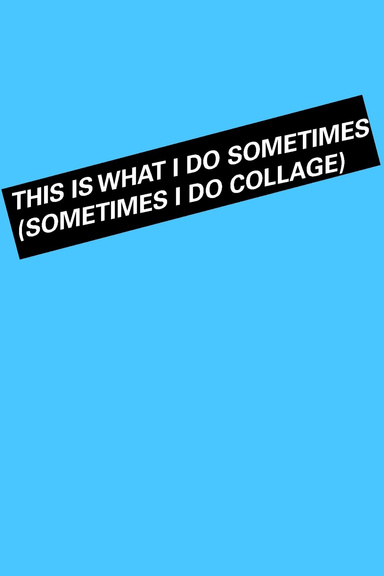 This Is What I Do Sometimes Vol. 1