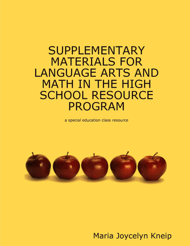 SUPPLEMENTARY MATERIALS FOR LANGUAGE ARTS AND MATH IN THE HIGH SCHOOL RESOURCE PROGRAM