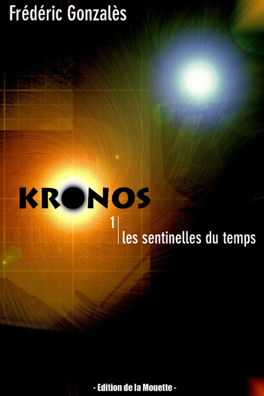 Kronos -1- "Les Sentinelles du Temps"