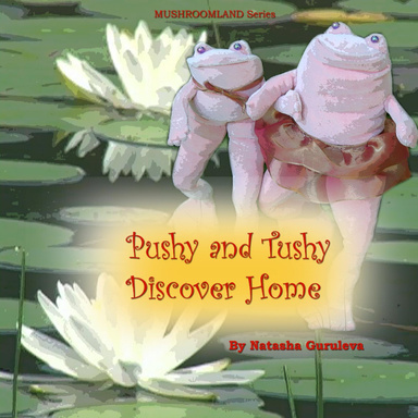 Pushy and Tushy Discover Home
