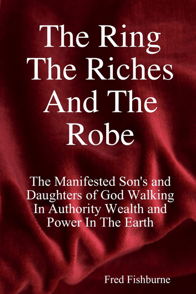 The Ring The Riches And The Robe