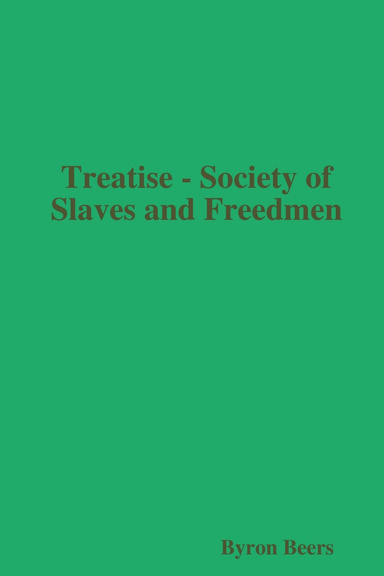 Treatise - Society of Slaves and Freedmen