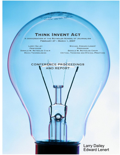 Think. Act. Invent. A Conversation at the Reynolds School of Journalism
