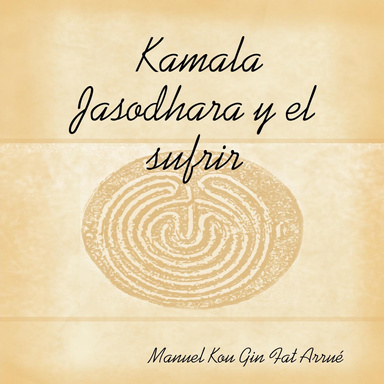 Kamala Jasodhara y el sufrir