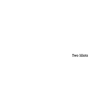 Two Idiots