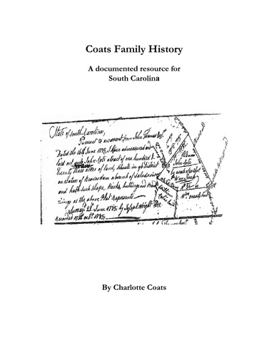 Coats Family History a Documented Resource for South Carolina