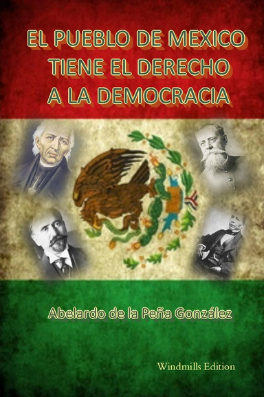 El pueblo de México tiene el derecho a la democracia