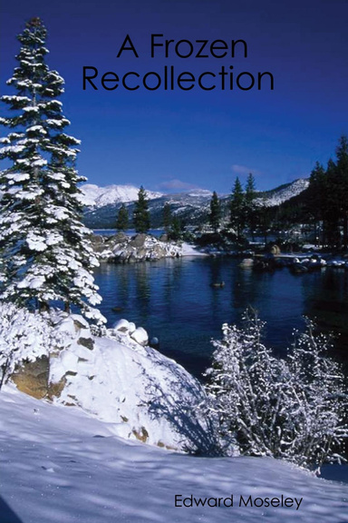 A Frozen Recollection