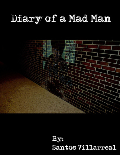 Diary of a Mad Man
