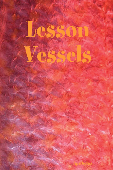 Lesson Vessels