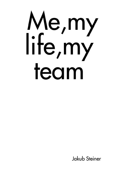 Me,my life,my team