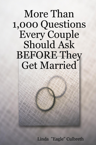More Than 1,000 Questions Every Couple Should Ask BEFORE They Get Married