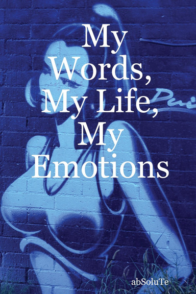 My Words, My Life, My Emotions